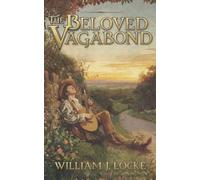 The Beloved Vagabond (Annotated Edition): A bohemian picaresque of Paragot and Asticot across 19th-century France