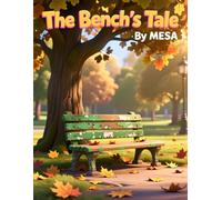 The Bench's Tale: A Perfect Story