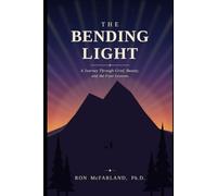 The Bending Light: A Journey Through Grief, Beauty, and the Four Lessons