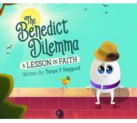 The Benedict Dilemma, A Lesson in Faith