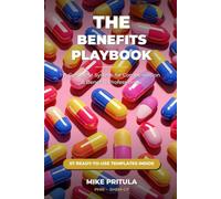 The Benefits Playbook: A Complete System for Compensation & Benefits Professionals