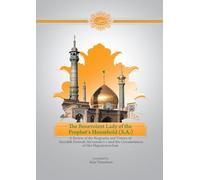 The Benevolent Lady of the Prophet's Household (S.A.)
