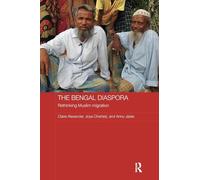 The Bengal Diaspora: Rethinking Muslim migration