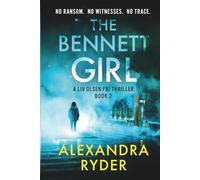 THE BENNET GIRL: A Liv Olsen FBI Thriller: 2