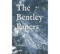 The Bentley Papers