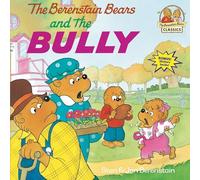 The Berenstain Bears and the Bully