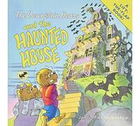 The Berenstain Bears and the Haunted House: A Great Fall and Halloween Read for Kids