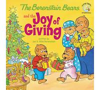 The Berenstain Bears and the Joy of Giving: The True Meaning of Christmas