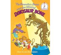 The Berenstain Bears and the Missing Dinosaur Bone