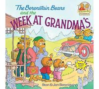 The Berenstain Bears and the Week at Grandma's
