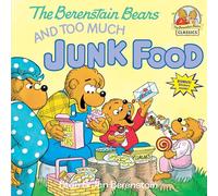 The Berenstain Bears and Too Much Junk Food
