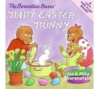 The Berenstain Bears' Baby Easter Bunny: An Easter And Springtime Book For Kids