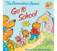 The Berenstain Bears Go to School