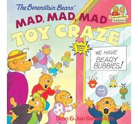 The Berenstain Bears' Mad, Mad, Mad Toy Craze