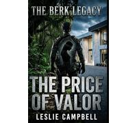 The Berk Legacy: The Price of Valor