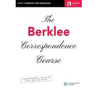The Berklee Correspondence Course. Eserciziari. Include Media-online: Music: Harmony and Arranging