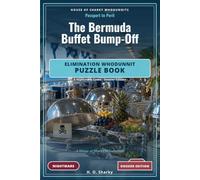 The Bermuda Buffet Bump-Off - Dossier Edition: An Elimination Whodunnit Puzzle Book - 8 Nightmare Cases · Dossier Edition