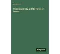 The Besieged City, and the Heroes of Sweden