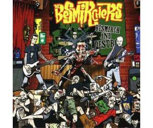 The Besmirchers Besmirch and Destroy (CD) Album
