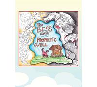 The Bess Sisters and the Prophetic Well
