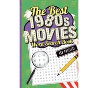 The Best 1980s Movies Word Search Book: 100 Exciting Word Puzzles of Your Favorite Eighties Movies for 80s Film Fans & Vintage Nostalgia Lovers