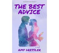 The Best Advice: A Novel (Shakespeare Project)