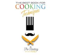 The Best Book for Cooking Techniques