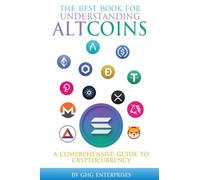 The Best Book for Understanding Altcoins: A Comprehensive Guide to Cryptocurrency