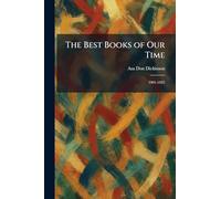 The Best Books of Our Time: 1901-1925