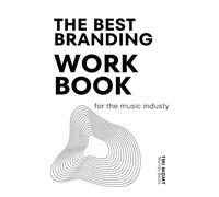 The Best Branding Workbook for the Music Industry