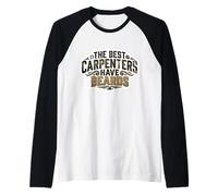 The Best Carpenters Have Beards Bearded Wood Worker Citazione Maglia con Maniche Raglan