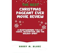 The Best Christmas Pageant Ever Movie Review: A Heartwarming Tale of Chaos, Redemption, and the Holiday Spirit
