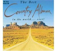 Various - The Best Country Album...Ever!
