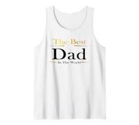 The Best Dad In The World Present for Father's Day Birthday Canotta