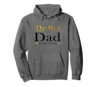 The Best Dad In The World Present for Father's Day Birthday Felpa con Cappuccio