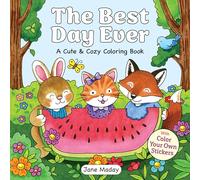The Best Day Ever: With Color Your Own Stickers