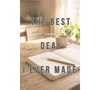 The Best Deal I Ever Made: A Memoir