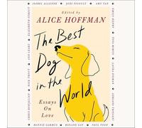 The Best Dog in the World: Essays on Love