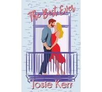 The Best Ever - Anniversary Edition: A GenX Contemporary Romance