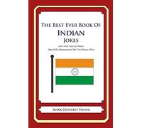 The Best Ever Book of Indian Jokes: Lots and Lots of Jokes Specially Repurposed for You-Know-Who