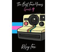 The Best Four Years: Grade Nine