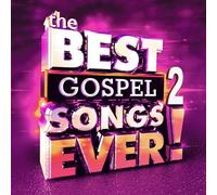 The Best Gospel Songs Ever Volume 2
