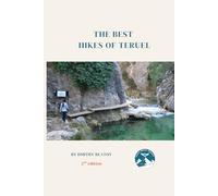 The Best Hikes of Teruel: 2nd Edition