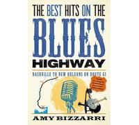 Amy Bizzarri The Best Hits on the Blues Highway (Tascabile)