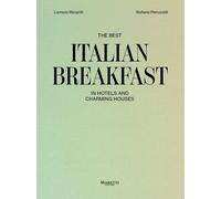 The best italian breakfast: In Hotels and Charming Houses [Paperback] [Dec 05, 2