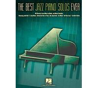 The Best Jazz Piano Solos Ever (Tascabile)