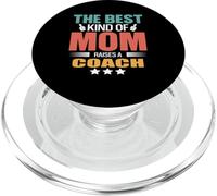 The Best Kind Of Mom Raises A Coach Funny Mothers Day PopSockets PopGrip per MagSafe