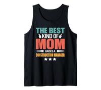 The Best Kind of Mom Raises A Construction Manager Mothers Canotta