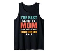 The Best Kind of Mom Raises A Firefighter Funny Mothers Day Canotta