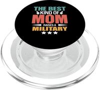 The Best Kind Of Mom Raises A Military Funny Mothers Day PopSockets PopGrip per MagSafe